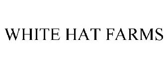 WHITE HAT FARMS