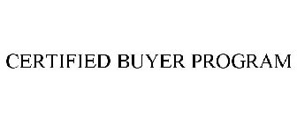 CERTIFIED BUYER PROGRAM