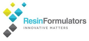 RESIN FORMULATORS INNOVATIVE MATTERS