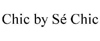 CHIC BY SÉ CHIC