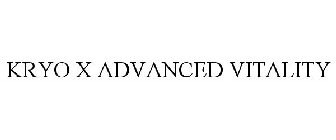 KRYO X ADVANCED VITALITY