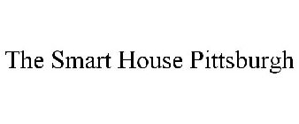 THE SMART HOUSE PITTSBURGH