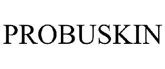 PROBUSKIN