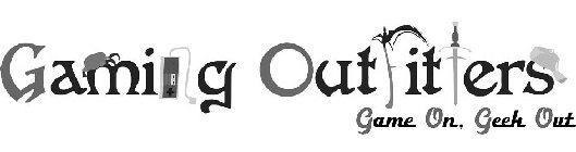 GAMING OUTFITTERS GAME ON, GEEK OUT
