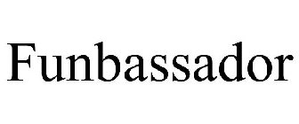 FUNBASSADOR
