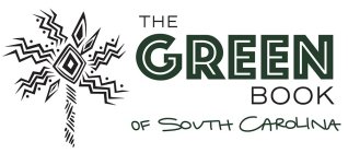 THE GREEN BOOK OF SOUTH CAROLINA