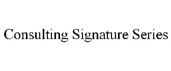 CONSULTING SIGNATURE SERIES