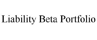 LIABILITY BETA PORTFOLIO