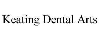 KEATING DENTAL ARTS