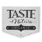 TASTE OF NATURE ORGANIC