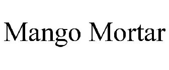 MANGO MORTAR