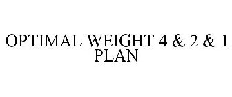 OPTIMAL WEIGHT 4 & 2 & 1 PLAN