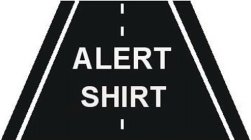 ALERT SHIRT
