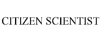 CITIZEN SCIENTIST