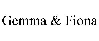 GEMMA & FIONA
