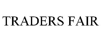TRADERS FAIR