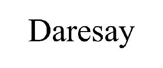 DARESAY