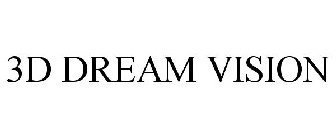 3D DREAM VISION