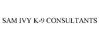 SAM IVY K-9 CONSULTANTS