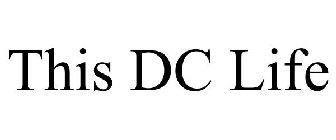 THIS DC LIFE