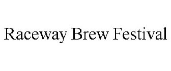 RACEWAY BREW FESTIVAL