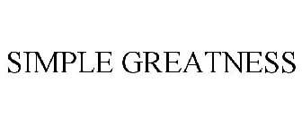 SIMPLE GREATNESS