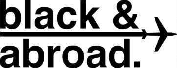 BLACK & ABROAD