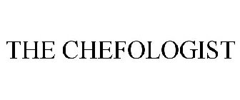 THE CHEFOLOGIST