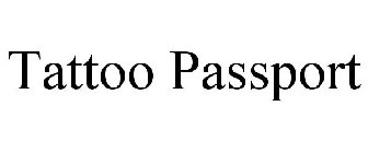 TATTOO PASSPORT