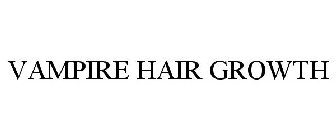 VAMPIRE HAIR GROWTH