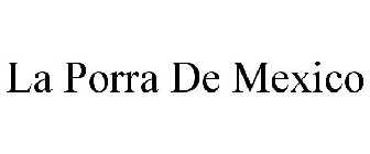 LA PORRA DE MEXICO