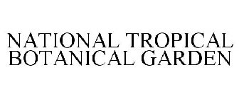 NATIONAL TROPICAL BOTANICAL GARDEN