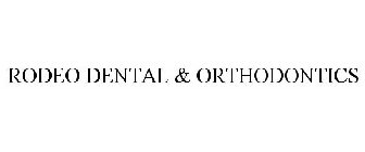 RODEO DENTAL & ORTHODONTICS