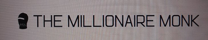 THE MILLIONAIRE MONK DPG INVESTMENTS