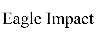 EAGLE IMPACT