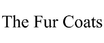 THE FUR COATS