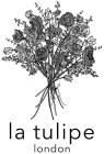 LA TULIPE LONDON