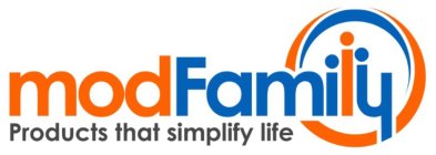 MODFAMILY PRODUCTS THAT SIMPLIFY LIFE