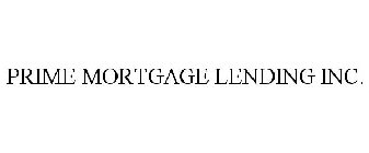 PRIME MORTGAGE LENDING INC.