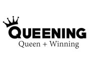 QUEENING QUEEN + WINNING