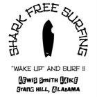 SHARK FREE SURFING 