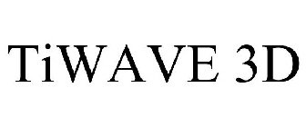 TIWAVE 3D