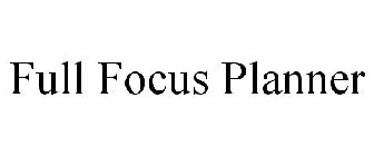 FULL FOCUS PLANNER