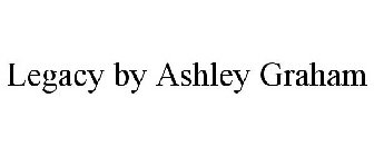 LEGACY BY ASHLEY GRAHAM