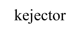 KEJECTOR