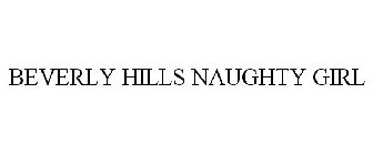 BEVERLY HILLS NAUGHTY GIRL