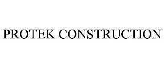 PROTEK CONSTRUCTION