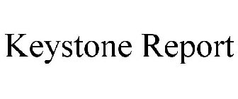 KEYSTONE REPORT