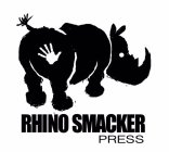 RHINO SMACKER PRESS