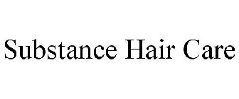 SUBSTANCE HAIR CARE